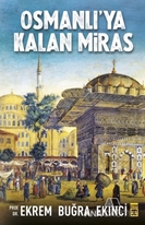 Osmanlı'ya Kalan Miras