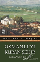 Osmanlı'yı Kuran Şehir