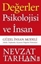 Değerler Psikolojisi ve İnsan - Güzel İnsan Modeli