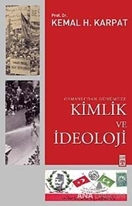 Osmanlı'dan Günümüze Kimlik ve İdeoloji