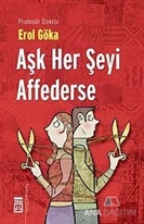 Aşk Her Şeyi Affederse