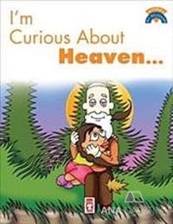 I'm Curious About Heaven
