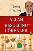 Allah Resulü'nü Görenler