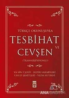 Tesbihat ve Cevşen Türkçe Okunuşuyla (Transkripsiyonlu)