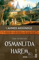 Tüm Yönleriyle Osmanlı'da Harem