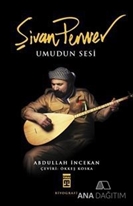 Şivan Perwer : Umudun Sesi