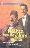 Felâtun Bey İle Râkım Efendi