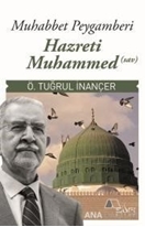 Muhabbet Peygamberi Hz. Muhammed (Sav)