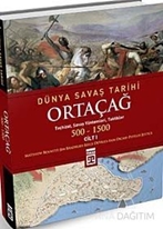 Dünya Savaş Tarihi Cilt 1: Ortaçağ 500-1500