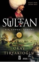 Sultan: Bir Kanuni Romanı