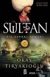 Sultan: Bir Kanuni Romanı