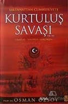 Saltanattan Cumhuriyete Kurtuluş Savaşı (1918-1923)