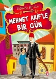 Mehmet Akif'le Bir Gün