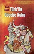 Türk'ün Göçebe Ruhu