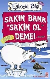 Sakın Bana Sakin Ol Deme