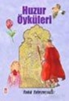 Huzur Öyküleri