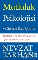 Mutluluk Psikolojisi ve Stresle Başa Çıkma