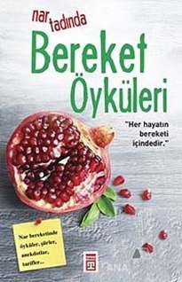 Nar Tadında Bereket Öyküleri