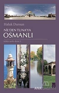 Nil'den Tuna'ya Osmanlı