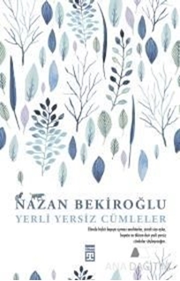 Yerli Yersiz Cümleler (İmzalı - Numaralı Özel Baskı)