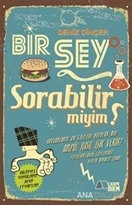 Bir Şey Sorabilir miyim?