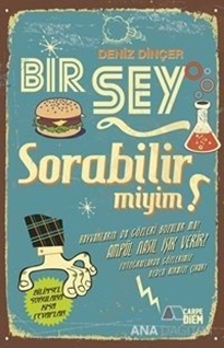 Bir Şey Sorabilir miyim?