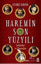 Haremin Son Yüzyılı