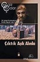 Çıktık Açık Alınla