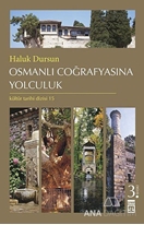 Osmanlı Coğrafyasına Yolculuk