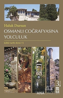 Osmanlı Coğrafyasına Yolculuk