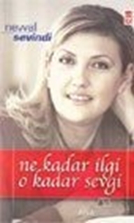 Ne Kadar İlgi O Kadar Sevgi