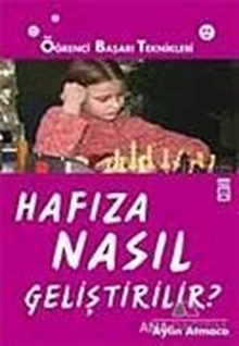 Hafıza Nasıl Geliştirilir? - Öğrenci Başarı Teknikleri