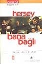 Herşey Bana Bağlı