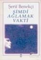 Şimdi Ağlamak Vakti