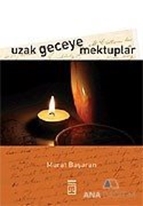 Uzak Geceye Mektuplar