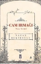 Cam Irmağı Taş Gemi