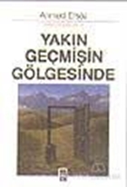 Yakın Geçmişin Gölgesinde