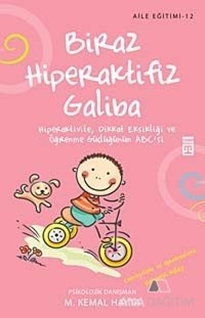 Biraz Hiperaktifiz Galiba