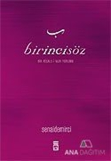 Birincisöz Bir Risale-i Nur Yorumu