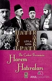 Bir Çerkez Prensesinin Harem Hatıraları