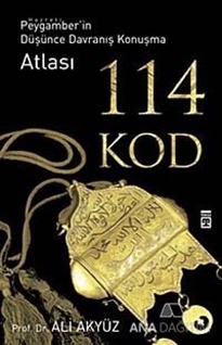 114 Kod Hz. Peygamberin Düşünce Davranış Konuşma Atlası