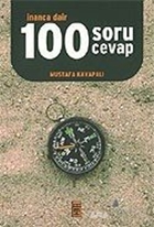 İnanca Dair 100 Soru Cevap