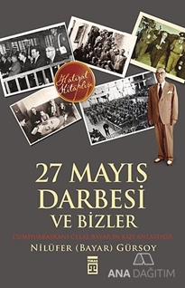 27 Mayıs Darbesi ve Bizler