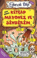 Ketçap Mayonez ve Sindirim Eğlenceli Bilgi - 21