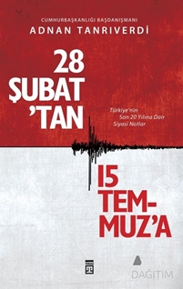 28 Şubat'tan 15 Temmuz'a