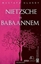 Nietzsche ve Babaannem