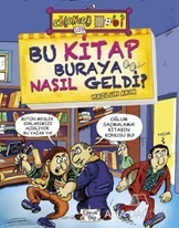 Bu Kitap Buraya Nasıl Geldi