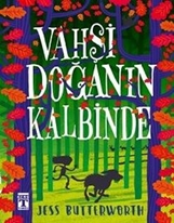 VAHŞİ DOĞANIN KALBİNDE