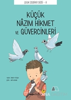 Küçük Nazım Hikmet ve Güvercinleri