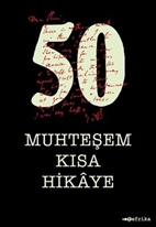 50 Muhteşem Kısa Hikaye